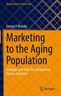 Imagen de portada: Marketing to the Aging Population 9783031130960