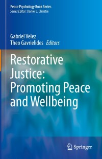 Cover image: Restorative Justice: Promoting Peace and Wellbeing 9783031131004