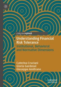 Cover image: Understanding Financial Risk Tolerance 9783031131301