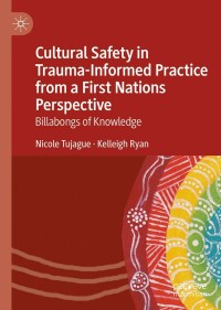 Titelbild: Cultural Safety in Trauma-Informed Practice from a First Nations Perspective 9783031131370
