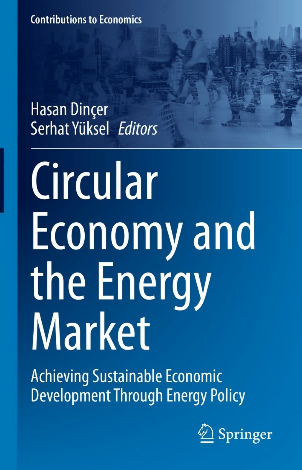 Circular Economy and the Energy Market Achieving Sustainable Economic Development Through Energy Policy