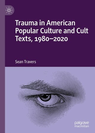 Cover image: Trauma in American Popular Culture and Cult Texts, 1980-2020 9783031132865