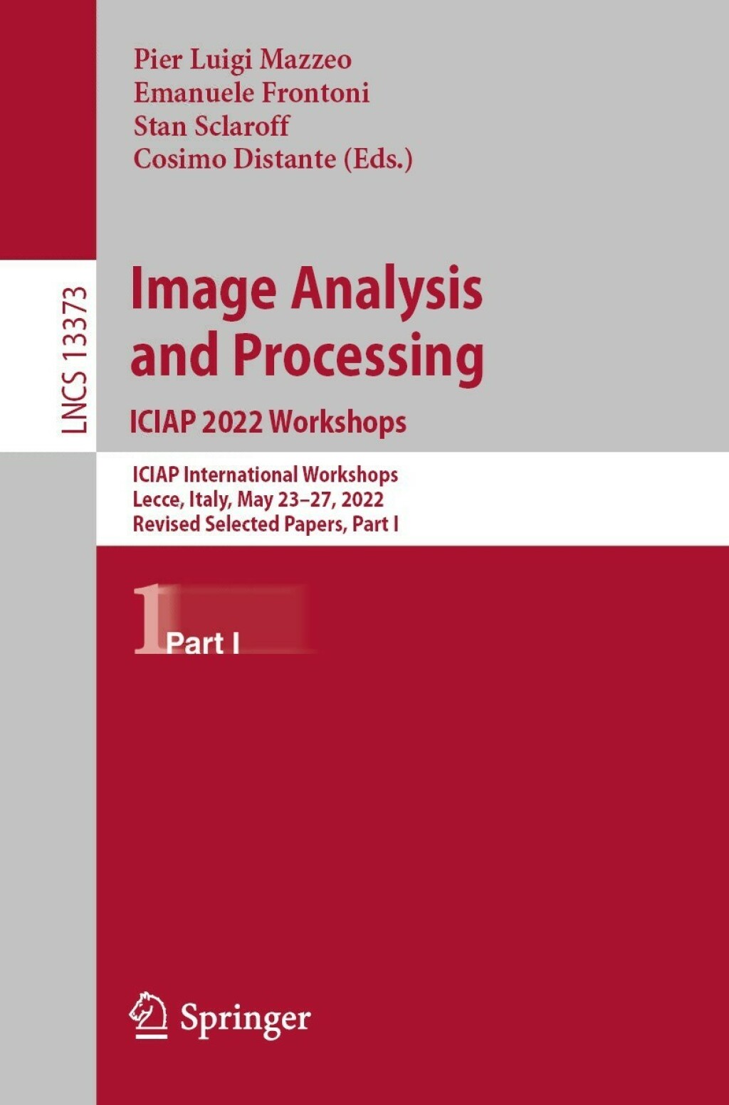 Image Analysis and Processing. ICIAP 2022 Workshops ICIAP International Workshops, Lecce, Italy, May 23–27, 2022, Revised Selected Papers, Part I