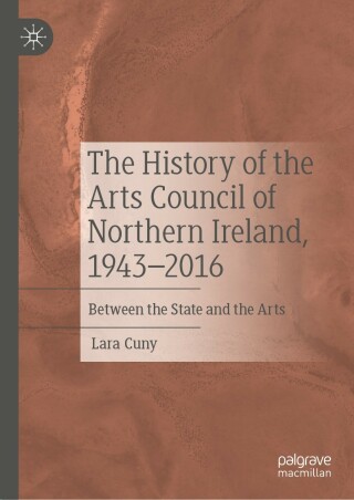 Cover image: The History of the Arts Council of Northern Ireland, 1943–2016 9783031134081