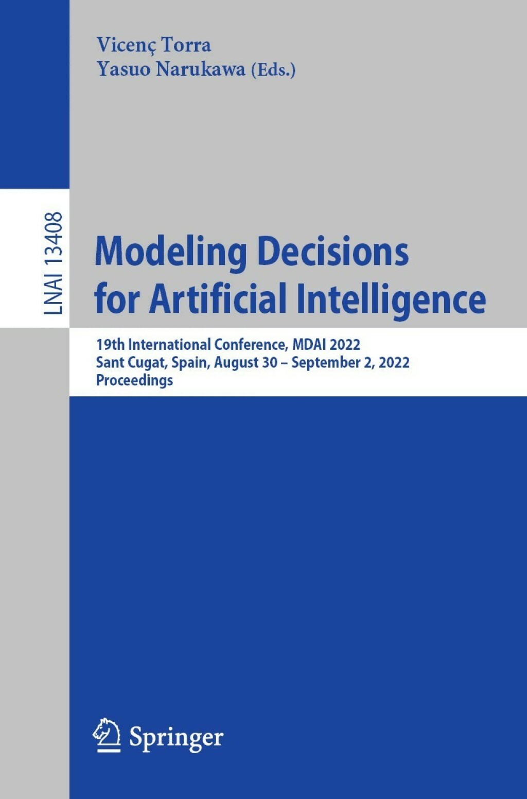 Modeling Decisions for Artificial Intelligence 19th International Conference, MDAI 2022, Sant Cugat, Spain, August 30 – September 2, 2022, Proceedings