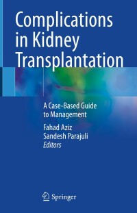 Immagine di copertina: Complications in Kidney Transplantation 9783031135682