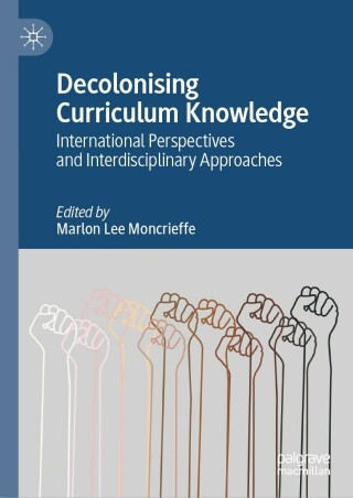 Imagen de portada: Decolonising Curriculum Knowledge 9783031136221