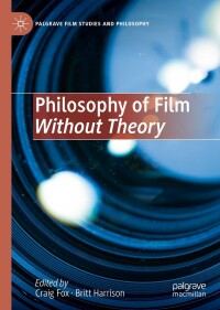 Imagen de portada: Philosophy of Film Without Theory 9783031136535