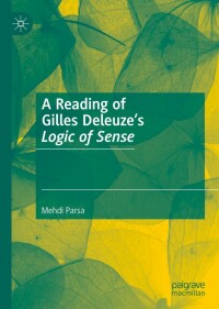 Cover image: A Reading of Gilles Deleuze’s Logic of Sense 9783031137051