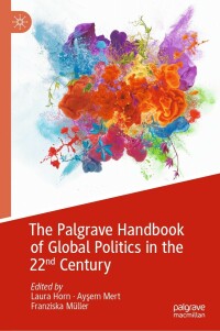 Imagen de portada: The Palgrave Handbook of Global Politics in the 22nd Century 9783031137211