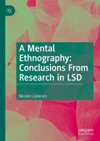Titelbild: A Mental Ethnography: Conclusions from Research in LSD 9783031137440