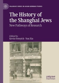 Imagen de portada: The History of the Shanghai Jews 9783031137600