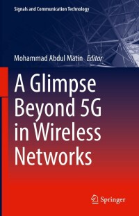 Cover image: A Glimpse Beyond 5G in Wireless Networks 9783031137853