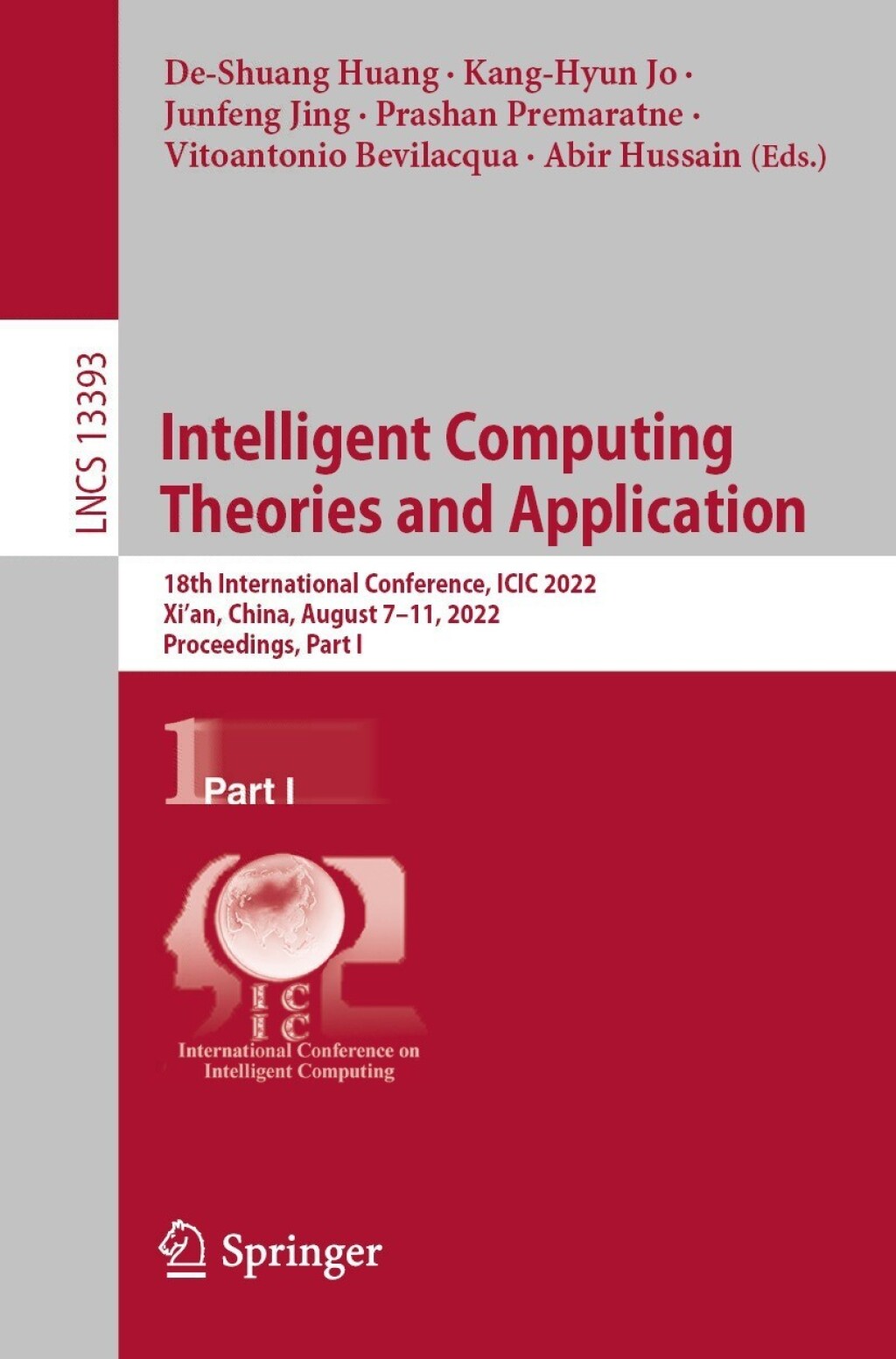 Intelligent Computing Theories and Application 18th International Conference, ICIC 2022, Xi’an, China, August 7–11, 2022, Proceedings, Part I