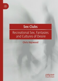 صورة الغلاف: Sex Clubs 9783031140495