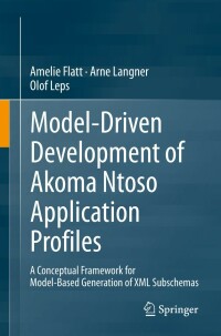Cover image: Model-Driven Development of Akoma Ntoso Application Profiles 9783031141317