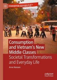 Cover image: Consumption and Vietnam’s New Middle Classes 9783031141669
