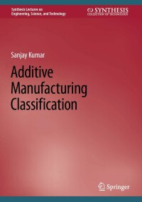Cover image: Additive Manufacturing Classification 9783031142192