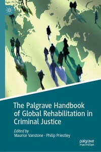 Cover image: The Palgrave Handbook of Global Rehabilitation in Criminal Justice 9783031143748