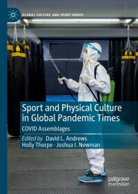 Omslagafbeelding: Sport and Physical Culture in Global Pandemic Times 9783031143861