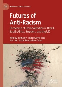 Imagen de portada: Futures of Anti-Racism 9783031144059