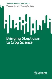 Cover image: Bringing Skepticism to Crop Science 9783031144134