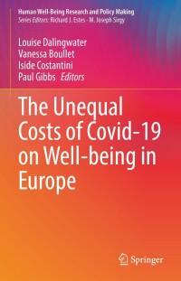 表紙画像: The Unequal Costs of Covid-19 on Well-being in Europe 9783031144240