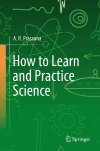 Immagine di copertina: How to Learn and Practice Science 9783031145131