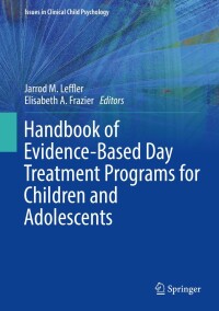 Cover image: Handbook of Evidence-Based Day Treatment Programs for Children and Adolescents 9783031145667