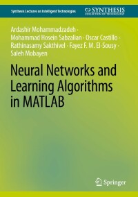 Imagen de portada: Neural Networks and Learning Algorithms in MATLAB 9783031145704