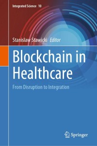 Cover image: Blockchain in Healthcare 9783031145902