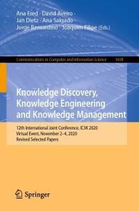 表紙画像: Knowledge Discovery, Knowledge Engineering and Knowledge Management 9783031146015