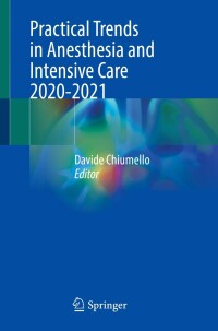صورة الغلاف: Practical Trends in Anesthesia and Intensive Care 2020-2021 9783031146114