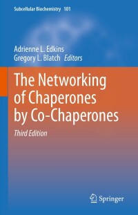 表紙画像: The Networking of Chaperones by Co-Chaperones 3rd edition 9783031147395