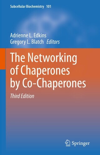 Cover image: The Networking of Chaperones by Co-Chaperones 3rd edition 9783031147395