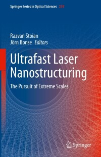 Imagen de portada: Ultrafast Laser Nanostructuring 9783031147517