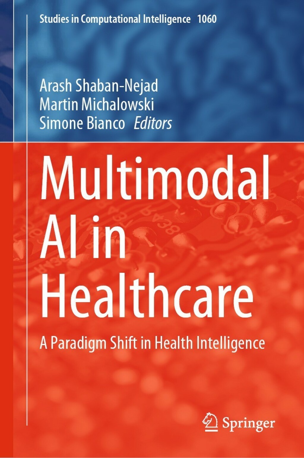 Multimodal AI in Healthcare A Paradigm Shift in Health Intelligence