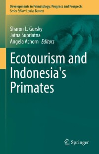 表紙画像: Ecotourism and Indonesia's Primates 9783031149184