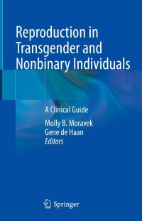 Cover image: Reproduction in Transgender and Nonbinary Individuals 9783031149320