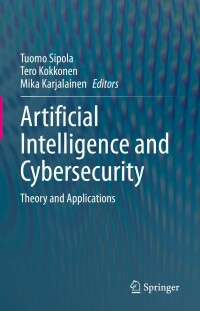 Imagen de portada: Artificial Intelligence and Cybersecurity 9783031150296