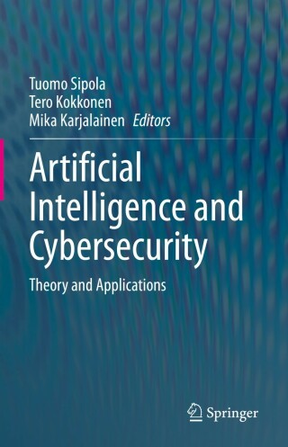 Cover image: Artificial Intelligence and Cybersecurity 9783031150296