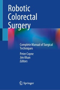 Cover image: Robotic Colorectal Surgery 9783031151972