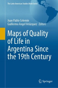 Imagen de portada: Maps of Quality of Life in Argentina Since the 19th Century 9783031152610