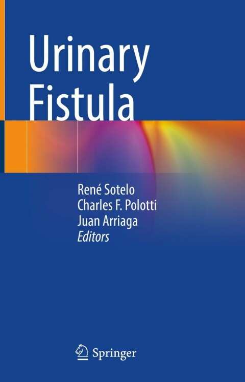 Urinary Fistula - FULL INSTANT DOWNLOAD | PDF DOCX EPUB