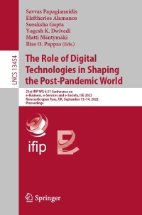 表紙画像: The Role of Digital Technologies in Shaping the Post-Pandemic World 9783031153419