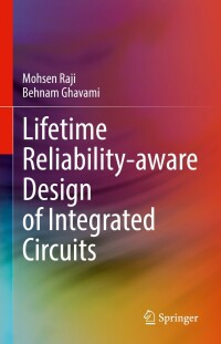 Cover image: Lifetime Reliability-aware Design of Integrated Circuits 9783031153440