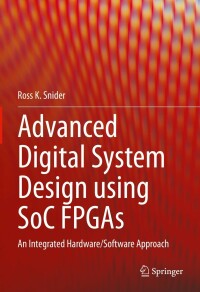 Cover image: Advanced Digital System Design using SoC FPGAs 9783031154157