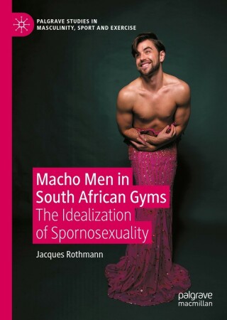 Immagine di copertina: Macho Men in South African Gyms 9783031154393