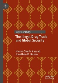 Cover image: The Illegal Drug Trade and Global Security 9783031155611