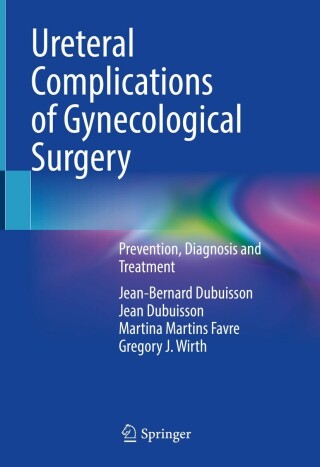 表紙画像: Ureteral Complications of Gynecological Surgery 9783031155970